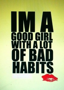 good girl bad habits